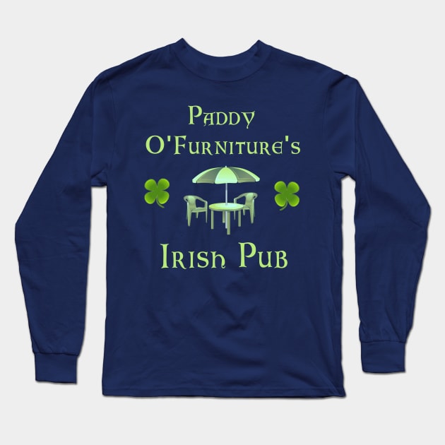 Paddy O'Furniture's Irish Pub Long Sleeve T-Shirt by Naves